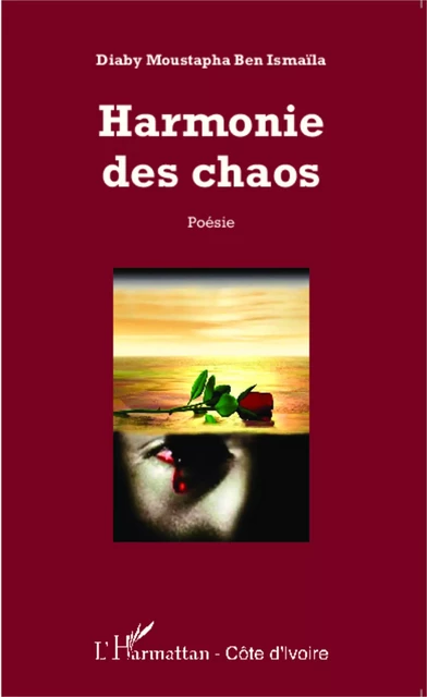 Harmonie des chaos -  Ben Ismaila Diaby Moustapha - Editions L'Harmattan