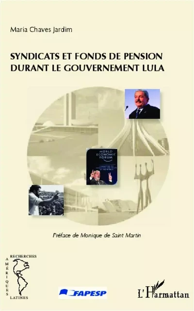 Syndicats et fonds de pension durant le gouvernement Lula - Maria chaves jardim - Editions L'Harmattan