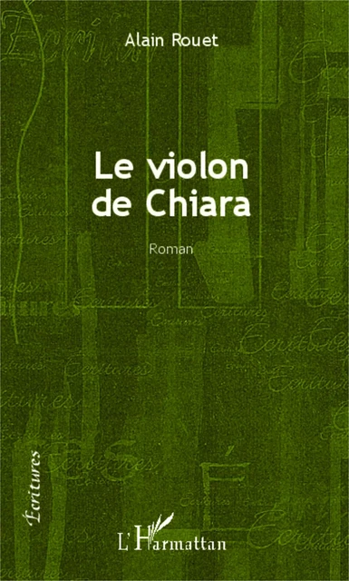 Le violon de Chiara - Alain Rouet - Editions L'Harmattan