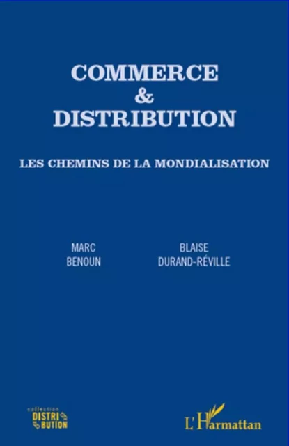 Commerce & distribution - Blaise Durand-Réville, Marc Benoun - Editions L'Harmattan