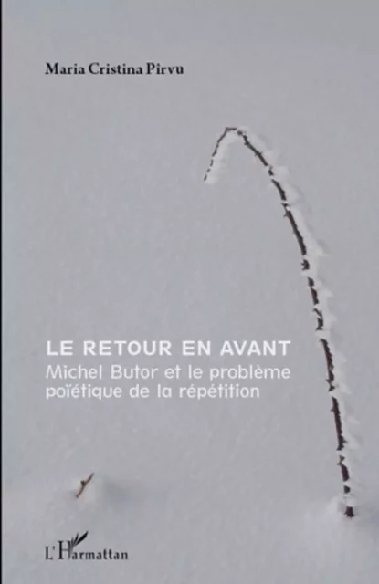 Le retour en avant - Maria Cristina Pirvu - Editions L'Harmattan