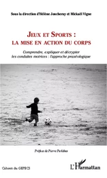 Jeux et Sports: la mise en action du corps