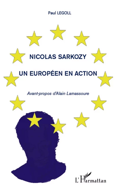 Nicolas Sarkozy - Paul Legoll - Editions L'Harmattan