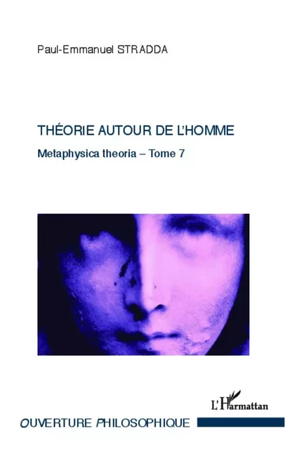 Théorie autour de l'Homme - Paul-Emmanuel Stradda - Editions L'Harmattan