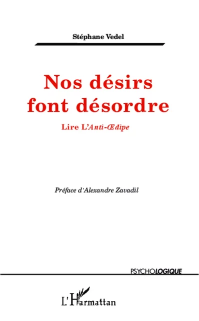 Nos désirs font désordre - stéphane VEDEL - Editions L'Harmattan