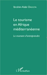 Le tourisme en Afrique méditerranéenne