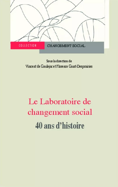 Laboratoire de changement social - Vincent de Gaulejac, Florence Giust-Desprairies - Editions L'Harmattan