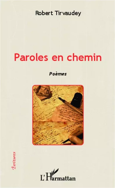 Paroles en chemin - Robert Tirvaudey - Editions L'Harmattan