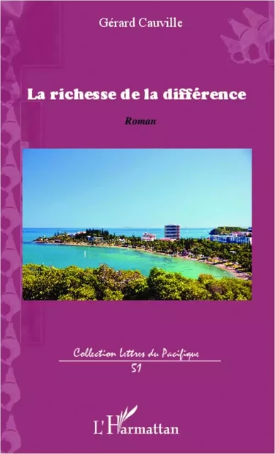 La richesse de la différence - Gérard Cauville - Editions L'Harmattan