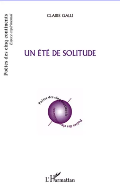 Un été de solitude - Claire Galli - Editions L'Harmattan