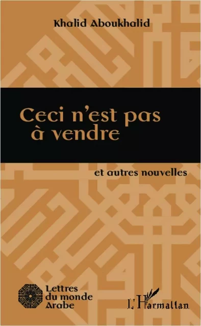 Ceci n'est pas à vendre - Khalid Aboukhalid - Editions L'Harmattan