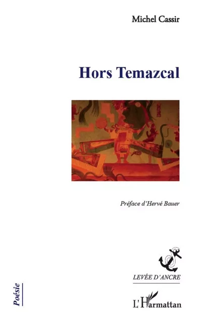 Hors Temazcal - Michel Cassir - Editions L'Harmattan