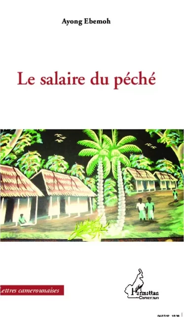 Le salaire du péché - Ayong Ebemoh - Editions L'Harmattan