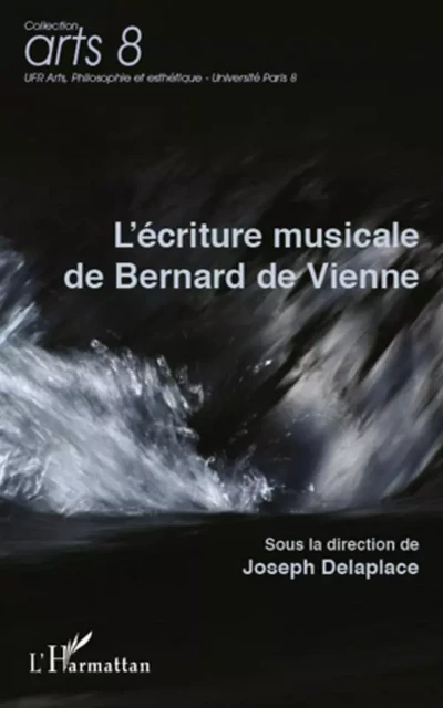 L'écriture musicale de Bernard de Vienne - Joseph Delaplace - Editions L'Harmattan