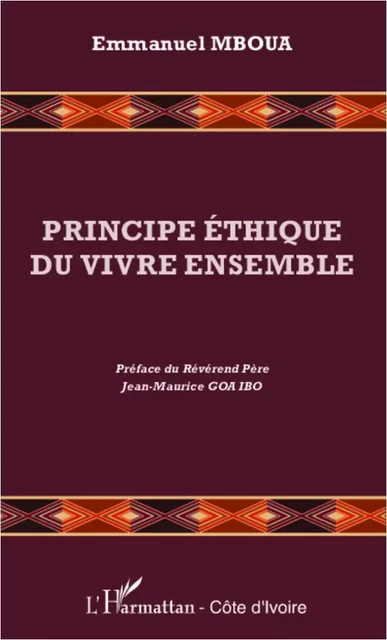 Principe éthique du vivre ensemble - Emmanuel Mboua - Editions L'Harmattan