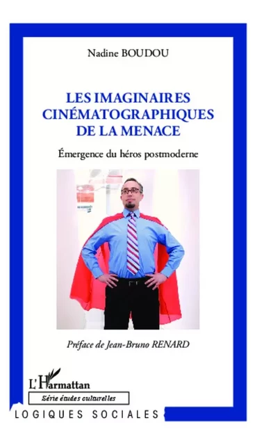 Imaginaires cinématographiques de la menace - Nadine Boudou - Editions L'Harmattan