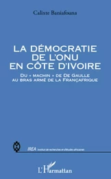 La démocratie de l'ONU en Côte d'Ivoire