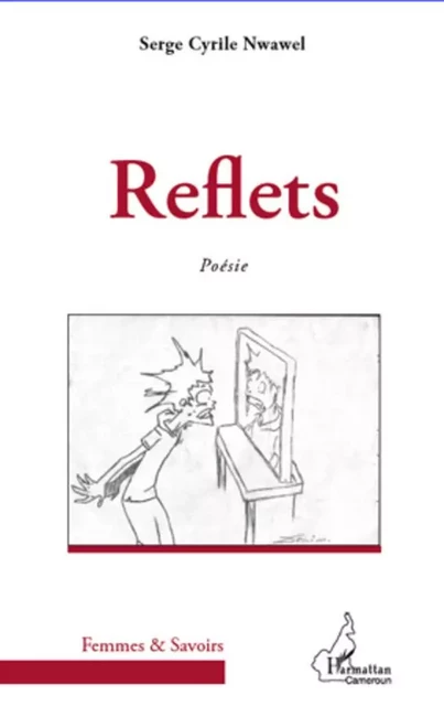 Reflets - Serge Cyrile Nwawel - Editions L'Harmattan