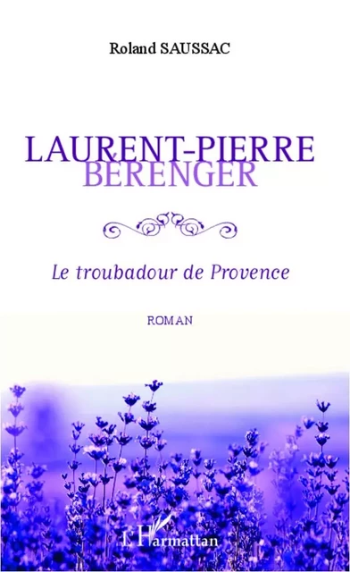 Laurent-Pierre Bérenger - Roland Saussac - Editions L'Harmattan