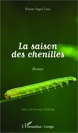 La saison des chenilles