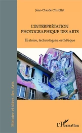 L'interprétation photographique des arts