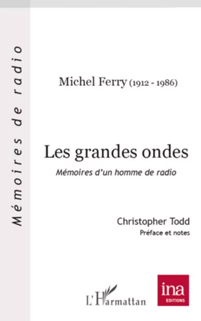 Les grandes ondes - Michel Ferry - Editions L'Harmattan