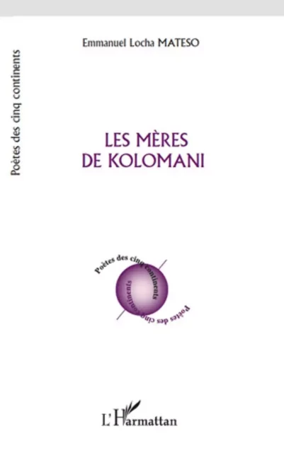 Les mères de Kolomani - Locha Mateso - Editions L'Harmattan