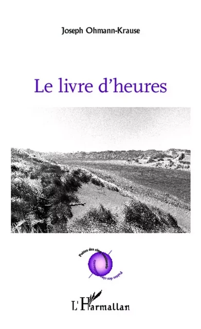 Le livre d'heures - Joseph Ohmann-Krause - Editions L'Harmattan