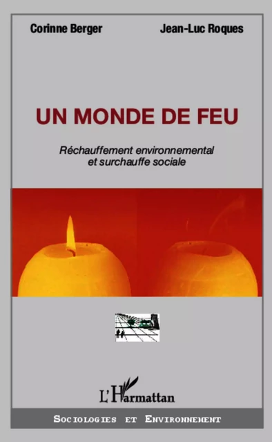 Un monde de feu - Corinne Berger, Jean-Luc Roques - Editions L'Harmattan