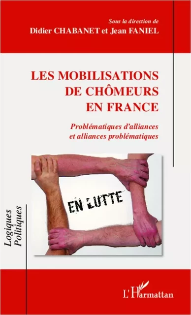 Les mobilisations de chômeurs en France -  - Editions L'Harmattan