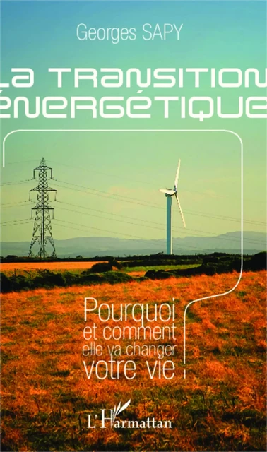 La transition énergétique - Georges Sapy - Editions L'Harmattan