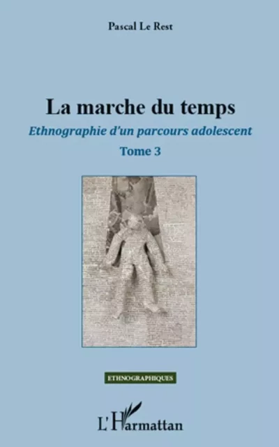 La marche du temps - PASCAL LE REST - Editions L'Harmattan