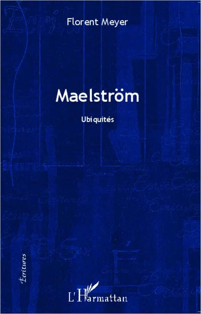 Maelström - Florent Meyer - Editions L'Harmattan