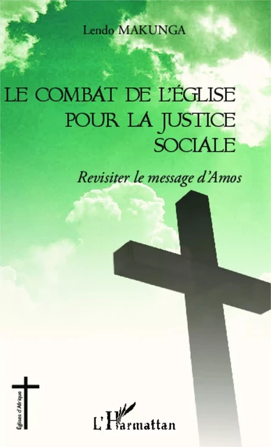 Le combat de l'église pour la justice sociale - Lendo Makunga - Editions L'Harmattan