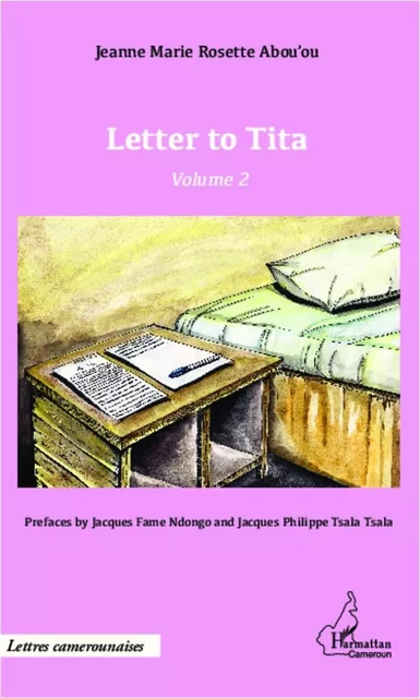 Letter to Tita (Volume 2) - Jeanne Marie Rosette Abou'ou - Editions L'Harmattan