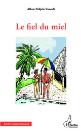 Le fiel du miel