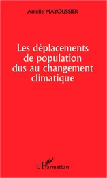 Les déplacements de population dus au changement climatique