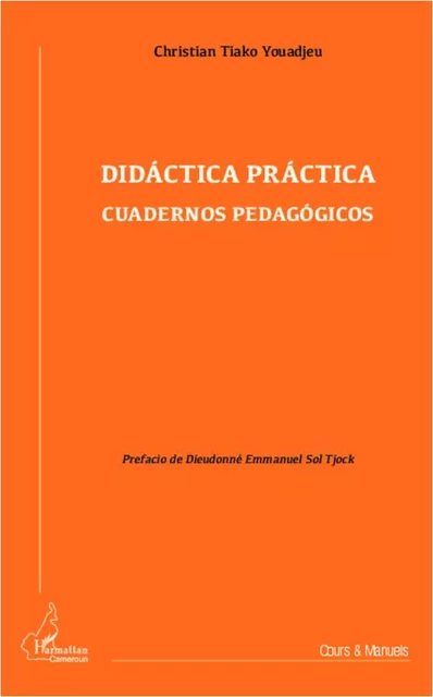 Didactica practica - Christian Tiako Youadjeu - Editions L'Harmattan