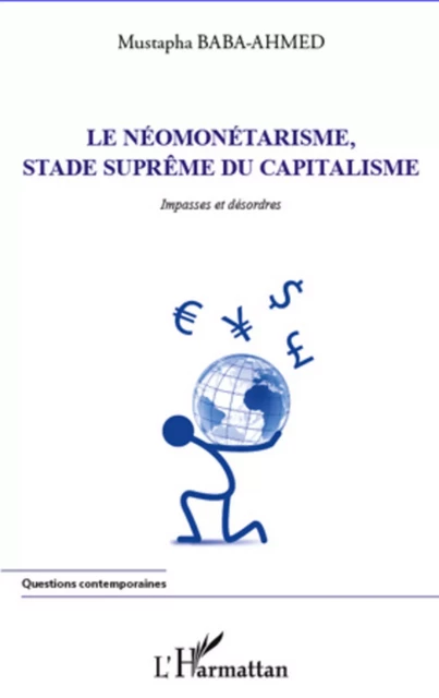 Néomonétarisme, stade suprême du capitalisme - Mustapha Baba-Ahmed - Editions L'Harmattan