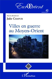 Villes en guerre au Moyen-Orient