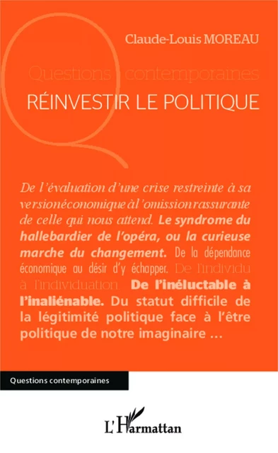 Réinvestir le politique - Claude-Louis Moreau - Editions L'Harmattan