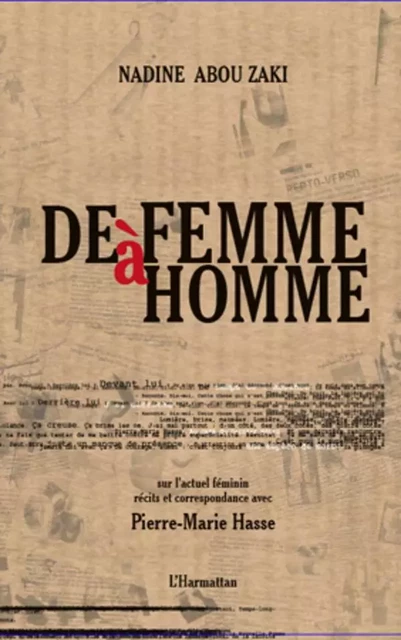 De femme à homme - Nadine Abou Zaki - Editions L'Harmattan