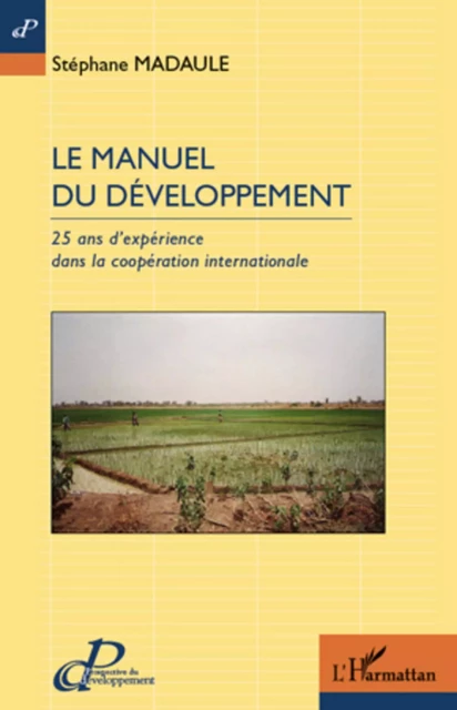 Le manuel du développement - Stéphane Madaule - Editions L'Harmattan