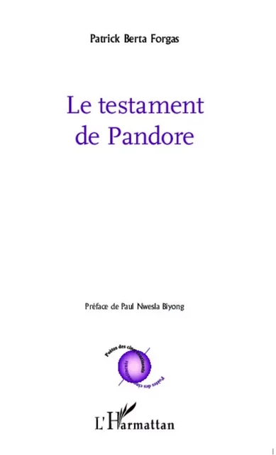 Le testament de Pandore - Patrick Berta Forgas - Editions L'Harmattan