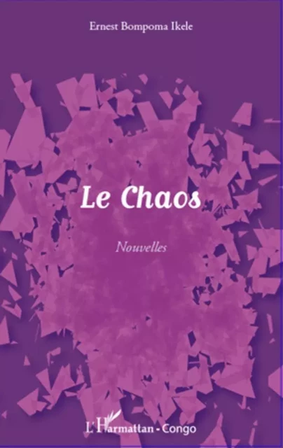 Chaos - Ernest Bompoma Ikele - Editions L'Harmattan