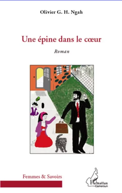 Epine dans le coeur - Olivier Ngah - Editions L'Harmattan