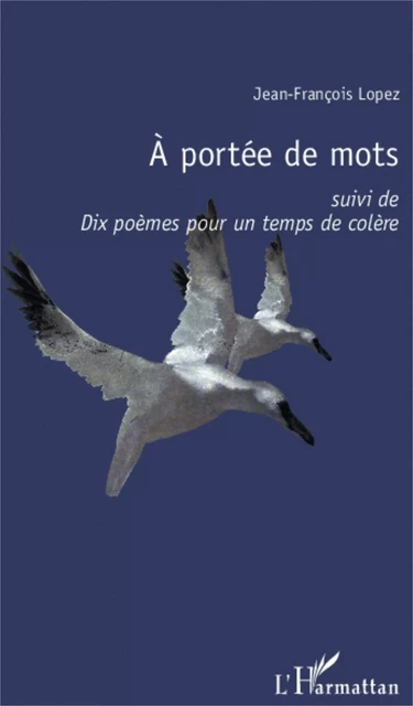 A portée de mots - Jean-François Lopez - Editions L'Harmattan