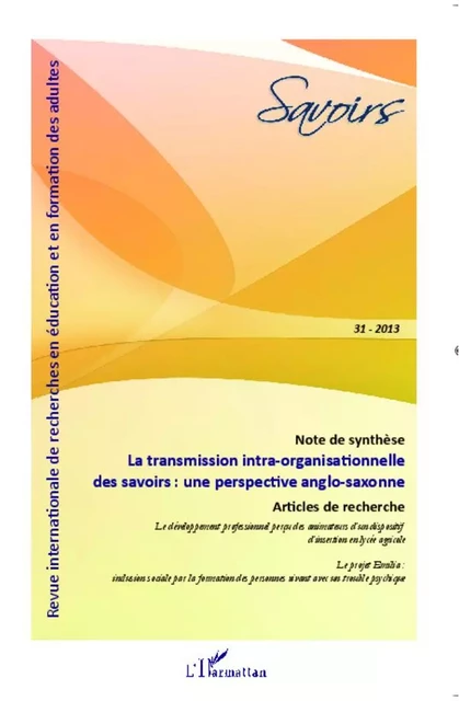 La transmission intra-organisationnelle des savoirs : une perspective anglo-saxonne - Claudie Solar, Lucie Aussel, Maud Bouffard, Emmanuelle Jouet, Nancy Lauzon, Jean-François Roussel - Editions L'Harmattan