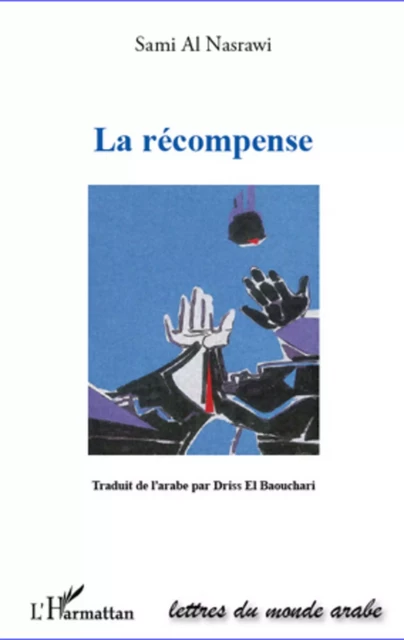 La récompense - Sami Al Nasrawi - Editions L'Harmattan