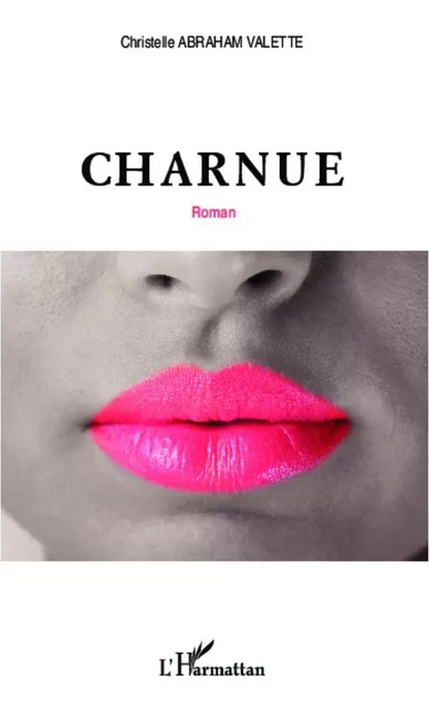 Charnue - Christelle ABRAHAM VALETTE - Editions L'Harmattan